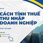 Cách Nộp Thuế Thu Nhập Doanh Nghiệp Tạm Tính