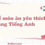 Giới Thiệu Món Bánh Mì Bằng Tiếng Anh