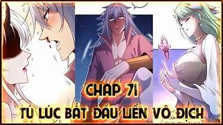 Từ Lúc Bắt Đầu Ta Liền Vô Địch Chap 120